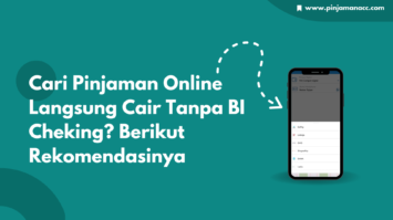 Pinjaman Online Langsung Cair Tanpa BI Cheking