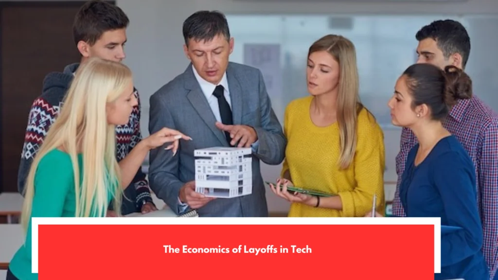 The Economics of Layoffs in Tech
