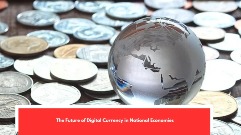 The Future of Digital Currency