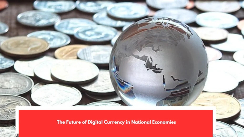 The Future of Digital Currency